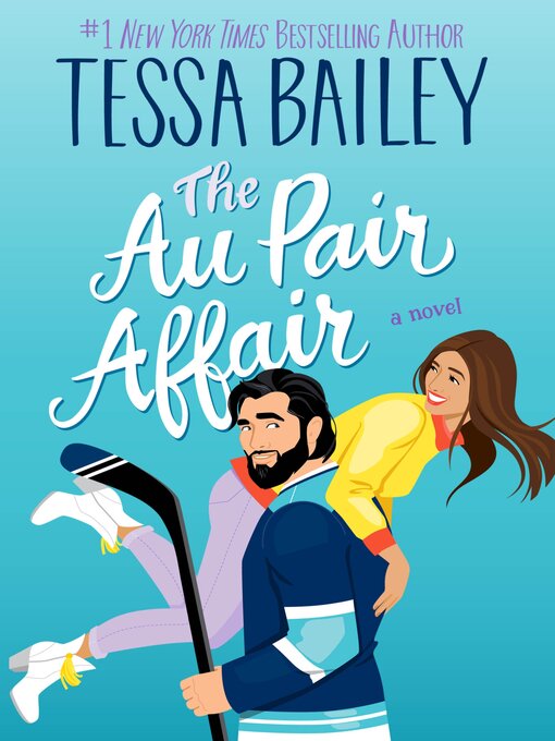 Title details for The Au Pair Affair by Tessa Bailey - Wait list